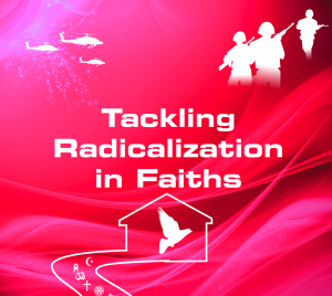 Read more about the article Tackling Radicalization in Faiths