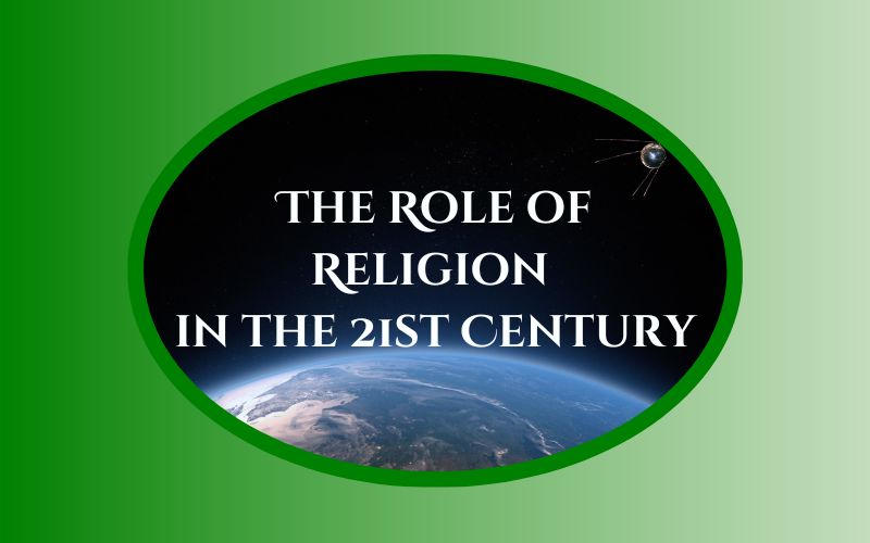 The role of religion in the 21st century
